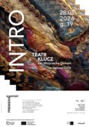 Zdjęcie: Poznań: Premiera spektaklu „Intro” w reżyserii Janusza Orlika w Centrum Kultury ZAMEK