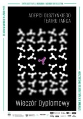 Zdjęcie: Olsztyn: Olsztyński Teatr Tańca „Adepci Olsztyńskiego Teatru Tańca – Wieczór Dyplomowy”