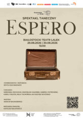Zdjęcie: Białystok: Białostocki Teatr Lalek: „Espero” – chor. Edyta Szachniewicz
