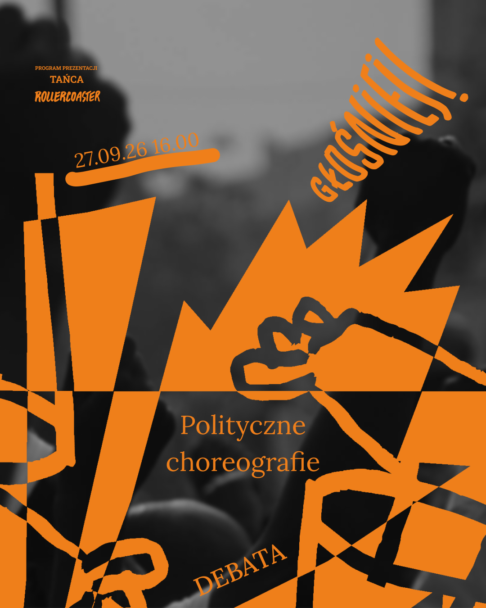 Zdjęcie: Kraków / Rollercoaster 2026: „Polityczne choreografie” – debata