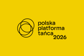 Zdjęcie: „Głosy Polskiej Platformy Tańca” – artyści o swoich spektaklach