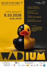 Zdjęcie: Kielce: Kielecki Teatr Tańca „Wadium” – chor. Andrei Kamarou
