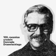 Zdjęcie: 100. rocznica urodzin Conrada Drzewieckiego