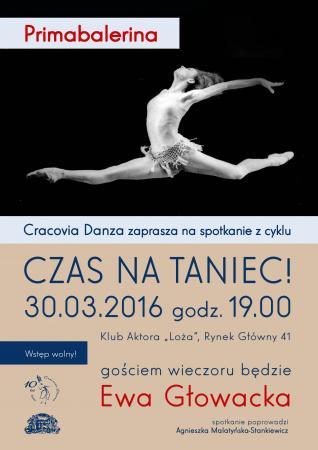 Zdjęcie: Kraków/Balet Dworski „Cracovia Danza”: „Czas na taniec!” – „Primabalerina”: spotkanie z Ewą Głowacką