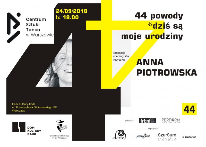 Zdjęcie: Centrum Sztuki Tańca w Warszawie 2018 Anna Piotrowska „44powody *dziś są moje urodziny” – premierowy wieczór taneczny