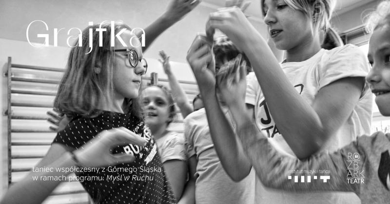 Zdjęcie: Myśl w ruchu 2019: „Grajfka – taniec współczesny z Górnego Śląska” – pokaz finałowy w Teatrze ROZBARK