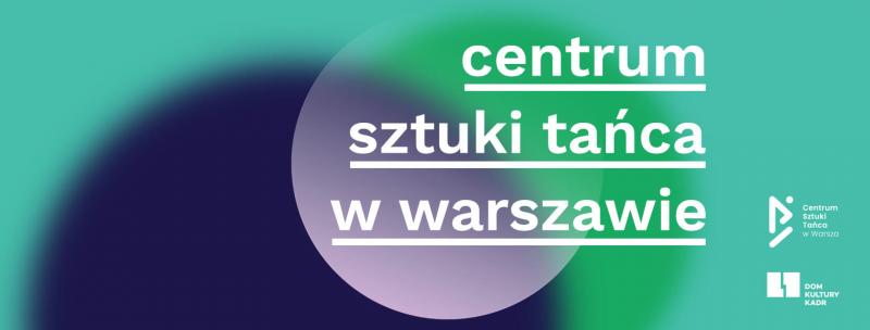 Zdjęcie: Wkrótce otwarcie roku 2018 w Centrum Sztuki Tańca w Warszawie