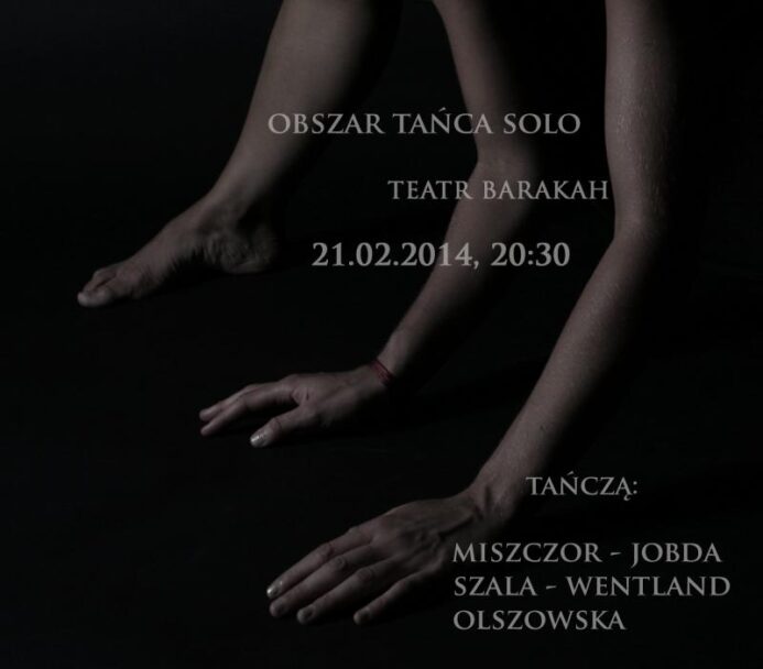 Zdjęcie: Kraków: Alicja Miszczor-Jobda, Dominika Szala-Wentland, Iwona Olszowska –  wieczór solo w cyklu „Obszar tańca w Teatrze BARAKAH”