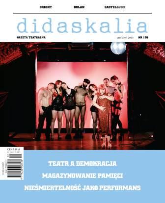 Zdjęcie: (Nie tylko) przegląd prasy: „Didaskalia”, „Teatr” oraz publikacja „Zwrot performatywny w kulturze”