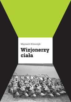 Zdjęcie: Kraków: Dyskusja o „Wizjonerach ciała” Klimczyka  i tożsamości współczesnego tańca