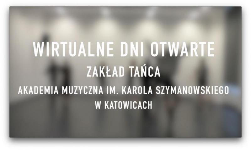 Zdjęcie: Akademia Muzyczna w Katowicach: Wirtualne Dni Otwarte Zakładu Tańca – rozmowa z Jackiem Łumińskim