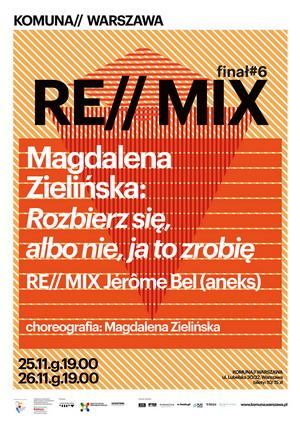 Zdjęcie: Warsaw: Premiere of Magdalena Zielińskas RE//MIX Jérôme Bel  annex as part of the RE//MIX Finale