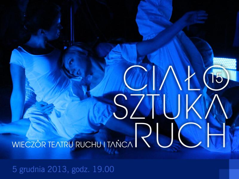Zdjęcie: Warszawa: Choreografie Aleksandry Dziurosz i Magdaleny Wajzner-Barskiej  w ramach wieczoru „Ciało-Sztuka-Ruch”