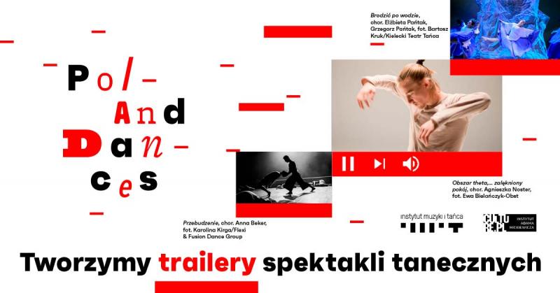 Zdjęcie: PolandDances: Tworzymy trailery spektakli tanecznych –  trwa nabór do projektu