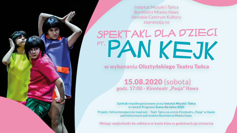 Zdjęcie: Scena dla tańca 2020: „Pan Kejk” Olsztyńskiego Teatru Tańca w Iławie