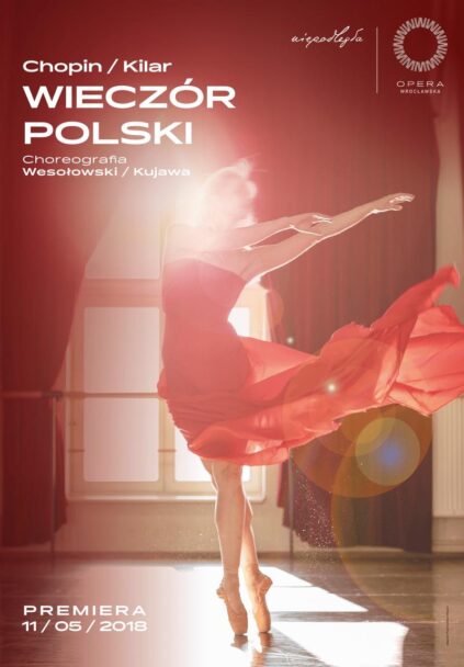 Zdjęcie: Polish Night: Chopin/Kilar  double premiere at the Wrocław Opera