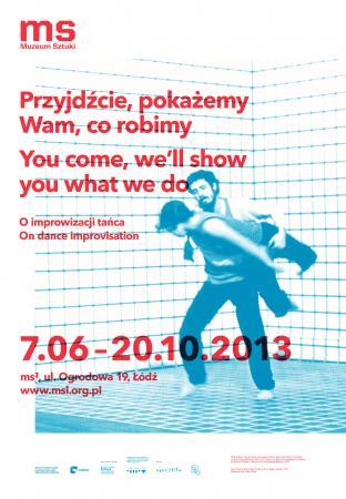 Zdjęcie: Łódź: Come, well show you what we do/About dance improvisation  new exhibition opens at ms2/Museum of Art