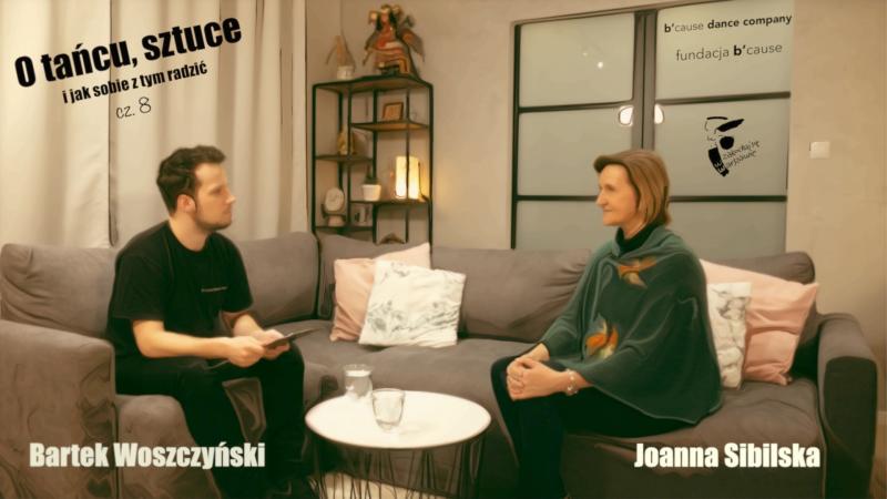 Zdjęcie: „O tańcu, sztuce i jak sobie z tym radzić” – premiera rozmowy Bartka Woszczyńskiego z Joanną Sibilską
