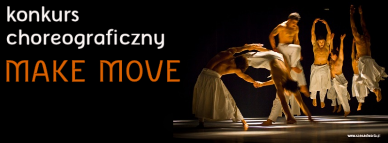 Zdjęcie: Tarnów: Konkurs choreograficzny „Make Move” i spektakl warsztatowy Iwony Pasińskiej na SCENIE OTWARTEJ