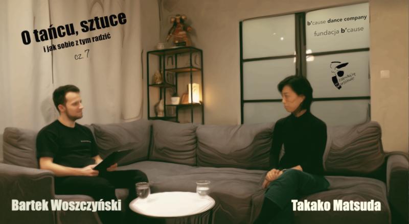 Zdjęcie: „O tańcu, sztuce i jak sobie z tym radzić” – premiera rozmowy Bartka Woszczyńskiego z Takako Matsudą
