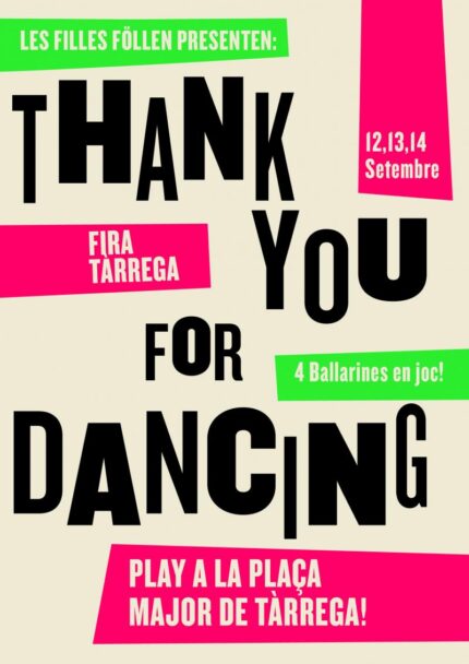 Zdjęcie: Tàrrega, Hiszpania: „Thank you for dancing” Les filles Föllen i Barbary Wysoczańskiej na festiwalu Fira Tàrrega 2014