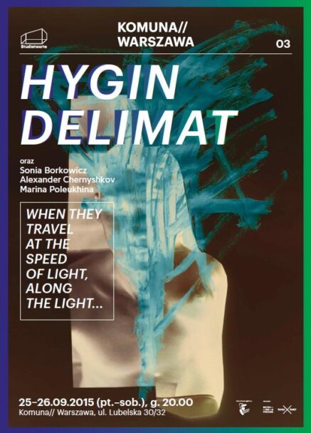 Zdjęcie: Warsaw: Polish premiere of Hygin Delimat and Sonia Borkowiczs When they travel at the speed of light, ALONG the light..