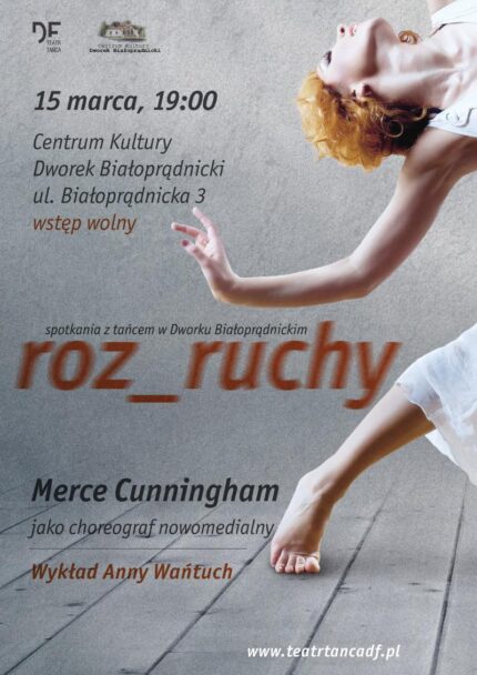Zdjęcie: Kraków: „Merce Cunningham jako choreograf nowomedialny” – wykład Anny Wańtuch