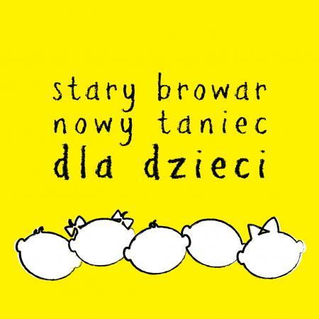 Zdjęcie: Poznań: Stary Browar Nowy Taniec dla Dzieci 2013