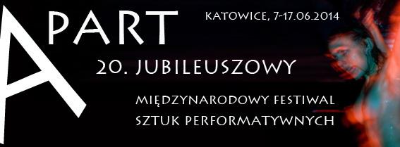 Zdjęcie: Katowice: XX Międzynarodowy Festiwal Sztuk Performatywnych A PART