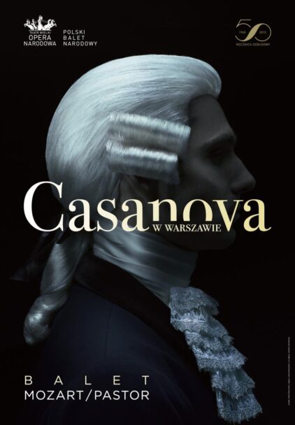 Zdjęcie: Polish National Ballet  world premiere of “Casanova in Warsaw”  ballet by Krzysztof Pastor
