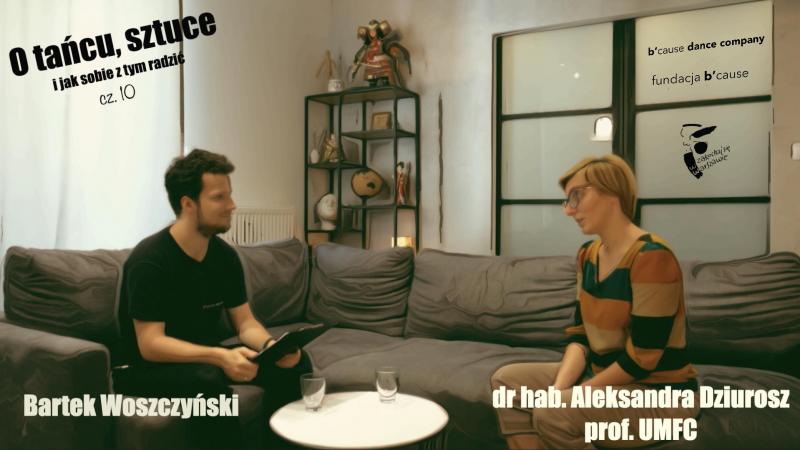 Zdjęcie: „O tańcu, sztuce i jak sobie z tym radzić” z Aleksandrą Dziurosz – finałowa rozmowa Bartka Woszczyńskiego