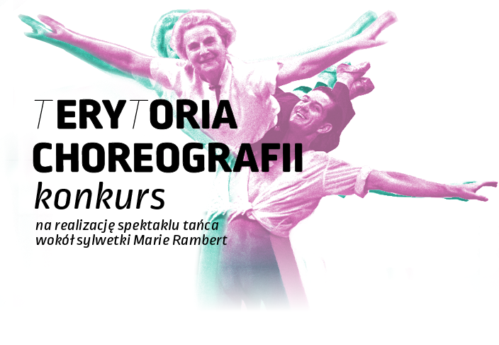 Zdjęcie: „Terytoria choreografii – nowe szlaki awangardy” w 2020 roku – wyniki otwartego konkursu na realizację spektaklu