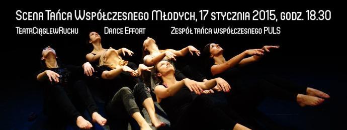 Zdjęcie: Kraków: TeatrCiąglewRuchu, Dance Effort, Zespół Tańca Współczesnego Puls w ramach STW