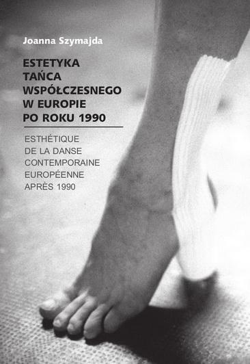 Zdjęcie: Estetyka tańca współczesnego w Europie po roku 1990