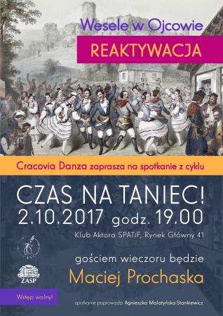 Zdjęcie: Kraków/Balet Dworski „Cracovia Danza”: „Czas na taniec!” –  „Wesele w Ojcowie” reaktywacja – spotkanie z Maciejem Prochaską