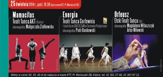 Zdjęcie: Kielce/XIV Festiwal Tańca Kielce 2014: Teatr Tańca AKT „Mamacitas”, Teatr Tańca Sortownia „Energia”, Ełcki Teatr Tańca „Orfeusz”