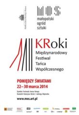 Zdjęcie: Wędrując pomiędzy. Festiwal Tańca Współczesnego KRoki 2014