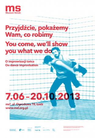 Zdjęcie: Łódź /ms2 Muzeum Sztuki: „Przyjdźcie, pokażemy Wam, co robimy/O improwizacji tańca” – wystawa