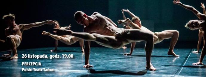 Zdjęcie: Kraków/Scena Tańca Współczesnego: Polski Teatr Tańca „Percepcja” – chor. Urszula Bernat-Jałocha