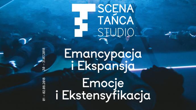 Zdjęcie: Warszawa: Scena Tańca Studio 2018 – odsłona III i IV: „Osiem stopni wtajemniczenia w taniec”/cz. 3 i 4: Emancypacja i Ekspansja / Emocje i Ekstensyfikacja