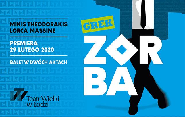 Zdjęcie: Łódź: Teatr Wielki w Łodzi „Grek Zorba” – chor. Lorca Massine