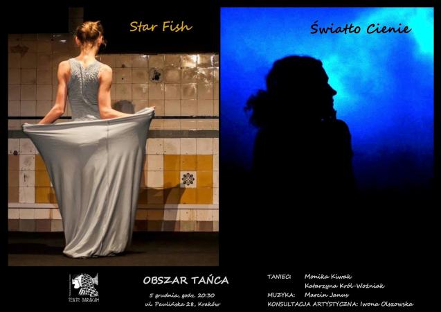 Zdjęcie: Kraków/Obszar tańca w Teatrze BARAKAH: Monika Kiwak „Star Fish”, Katarzyna Król „Światło cienie”
