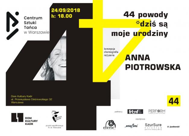 Zdjęcie: Warszawa/Centrum Sztuki Tańca w Warszawie 2018/Koprodukcje: Anna Piotrowska „44powody *dziś są moje urodziny” – wieczór taneczny