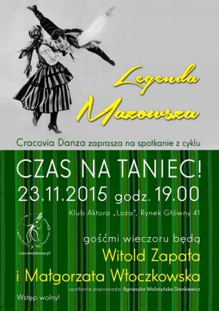 Zdjęcie: Kraków/Balet Dworski „Cracovia Danza”: „Czas na taniec!” – „Legenda Mazowsza”: spotkanie z Witoldem Zapałą i Małgorzatą Włoczkowską