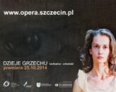 Zdjęcie: Szczecin: Opera na Zamku: „Dzieje grzechu” – chor. Karol Urbański