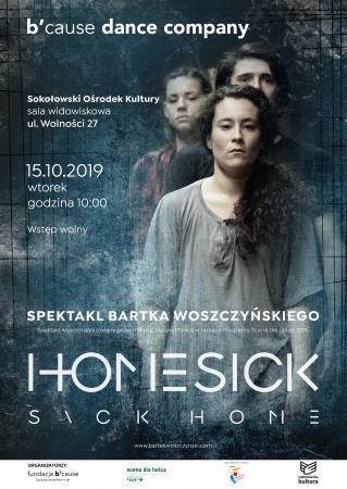 Zdjęcie: Sokołów Podlaski/Scena dla tańca 2019: B’cause Dance Company „Homesick | Sick Home”