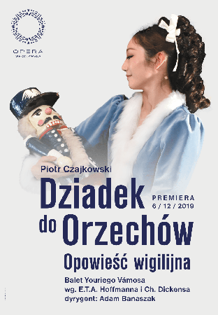 Zdjęcie: Wrocław/Opera Wrocławska: „Dziadek do orzechów. Opowieść Wigilijna” – chor. Youri Vámos