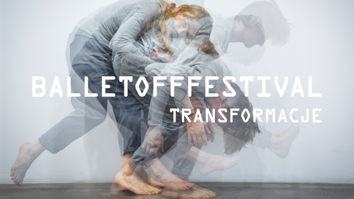 Zdjęcie: Kraków: BalletOFFFestival 2018