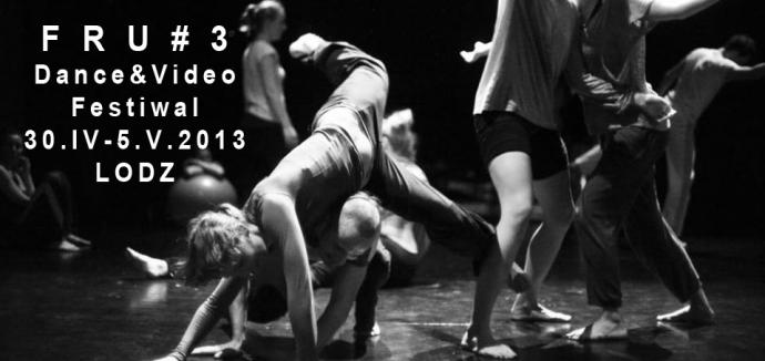 Zdjęcie: Łódź: F R U # 3 Dance & Video – Polski Festiwal Kontakt Improwizacji