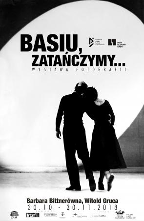 Zdjęcie: Warszawa/Centrum Sztuki Tańca w Warszawie: „Basiu, zatańczymy…” – wystawa fotograficzna
